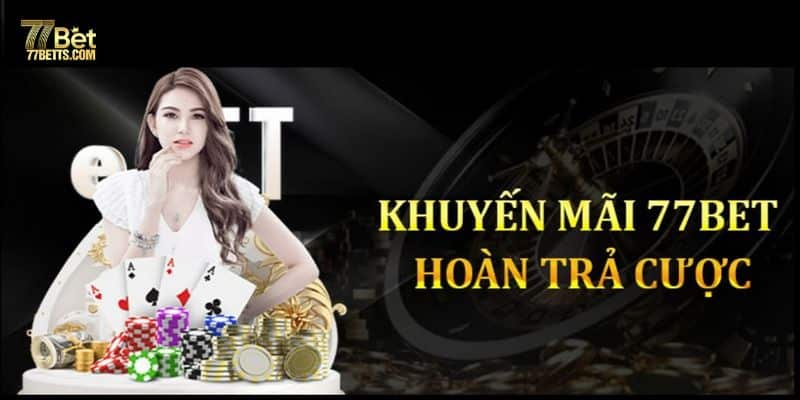 Hoàn trả cược dành cho tất cả thành viên